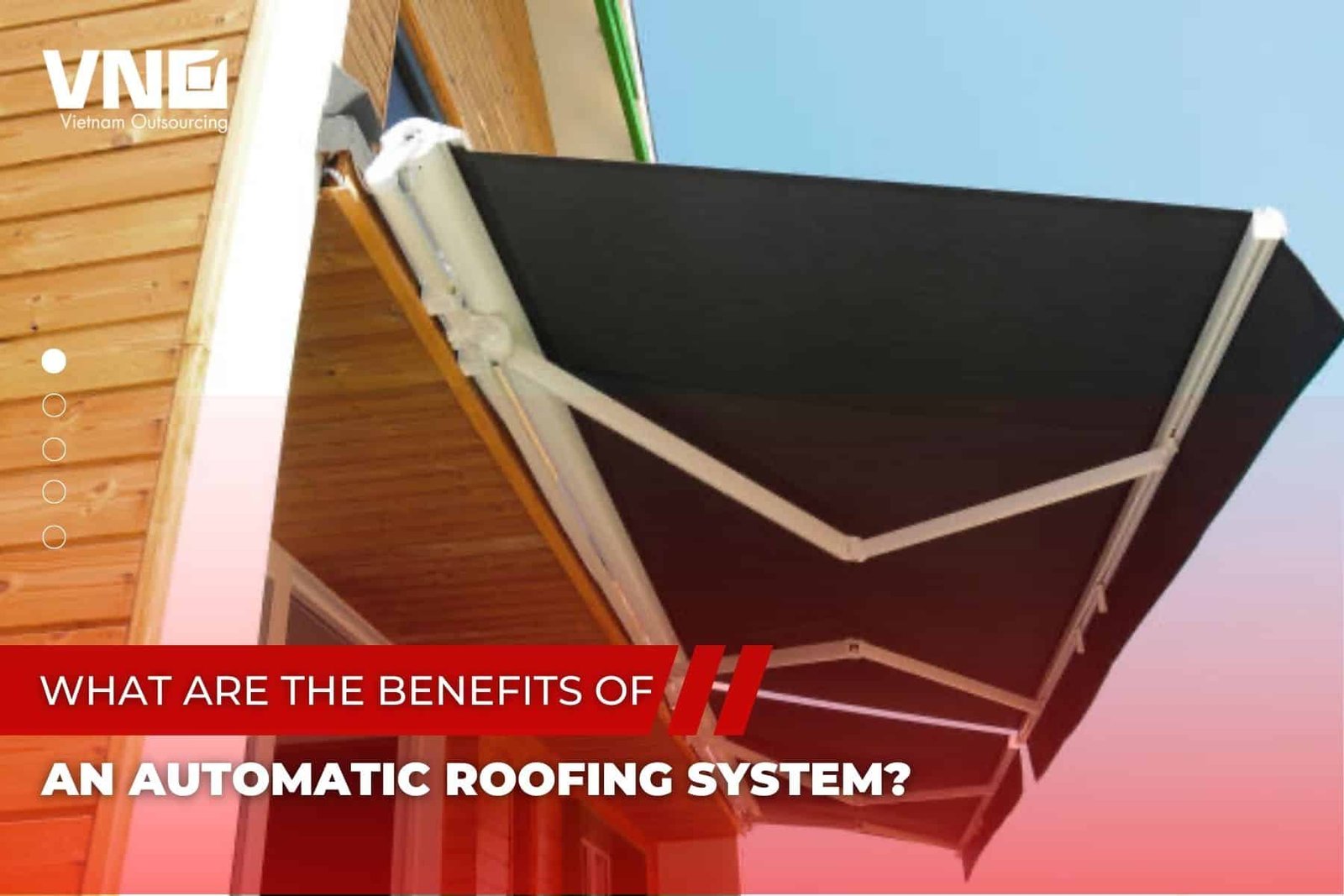 The Advantages Of An Automatic Roofing System