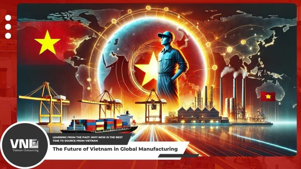 The Future of Vietnam in Global Manufacturing