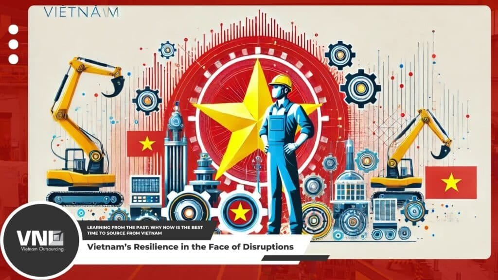 Vietnam’s Resilience in the Face of Disruptions