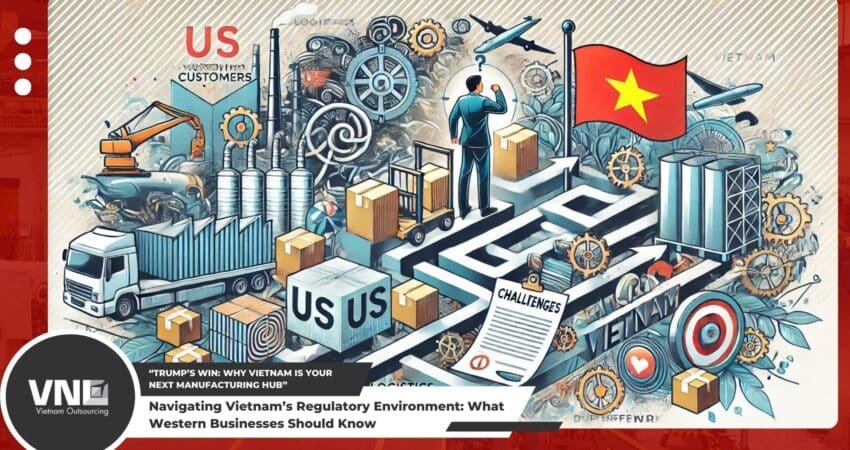 Navigating Vietnam’s Regulatory Environment_ What Western Businesses Should Know